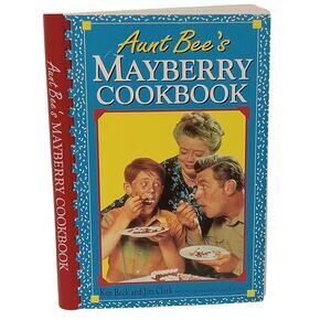 Aunt Bee's Mayberry Cookbook Softcover Recipe Book Ken Beck Jim Clark